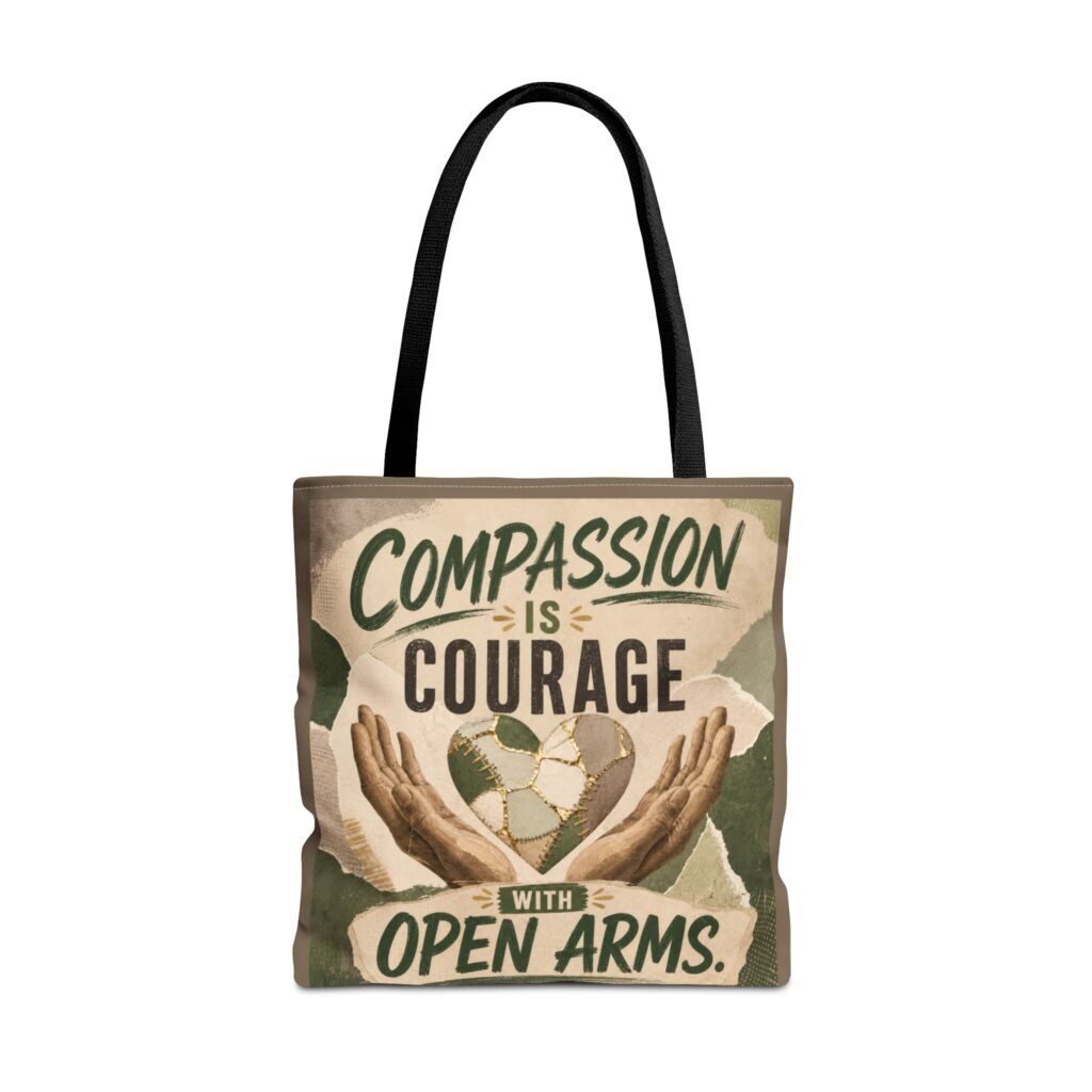 Compassion Is Courage With Open Arms – All-Over Print Tote Bag