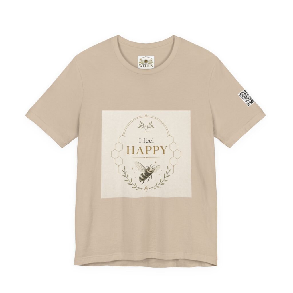 I Feel Happy – Unisex T-Shirt