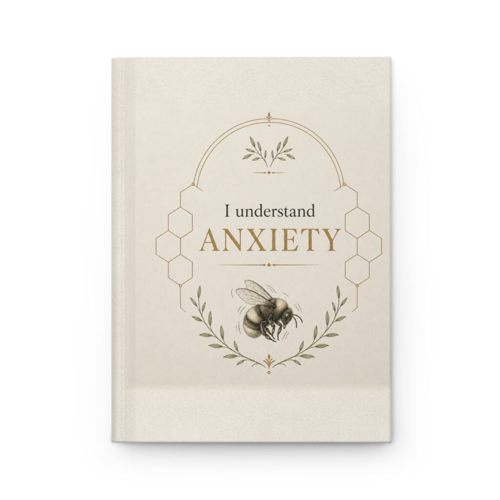 I Understand Anxiety – Hardcover Journal